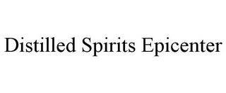 DISTILLED SPIRITS EPICENTER