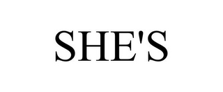 SHE'S