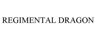 REGIMENTAL DRAGON