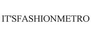 IT'SFASHIONMETRO
