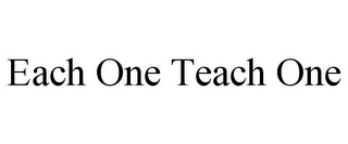 EACH ONE TEACH ONE