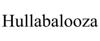 HULLABALOOZA
