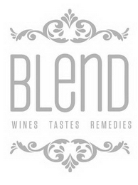 BLEND WINES TASTES REMEDIES