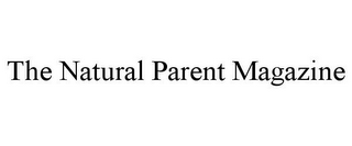 THE NATURAL PARENT MAGAZINE