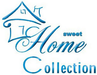 SWEET HOME COLLECTION