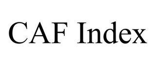 CAF INDEX