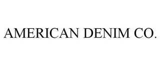 AMERICAN DENIM CO.