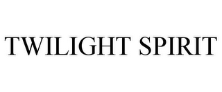 TWILIGHT SPIRIT