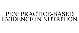 PEN: PRACTICE-BASED EVIDENCE IN NUTRITION