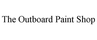 THE OUTBOARD PAINT SHOP