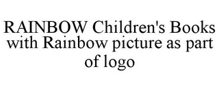 RAINBOW CHILDREN'S BOOKS WITH RAINBOW PICTURE AS PART OF LOGO