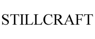 STILLCRAFT