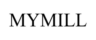 MYMILL