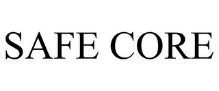 SAFE CORE