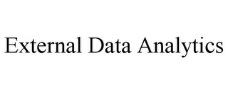 EXTERNAL DATA ANALYTICS