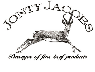 JONTY JACOBS PURVEYOR OF FINE BEEF PRODUCTS