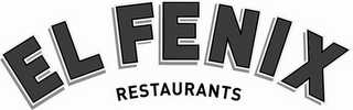 EL FENIX RESTAURANTS