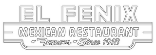 EL FENIX MEXICAN RESTAURANT FAMOUS SINCE 1918
