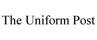 THE UNIFORM POST