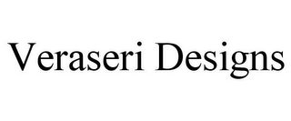 VERASERI DESIGNS