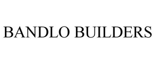 BANDLO BUILDERS