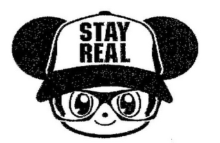 STAY REAL