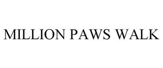 MILLION PAWS WALK