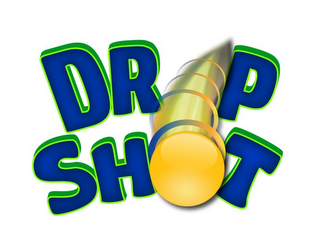 DROP SHOT