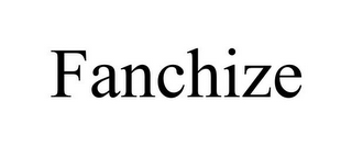 FANCHIZE