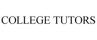 COLLEGE TUTORS