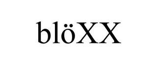 BLÖXX