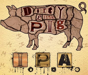 DIRTY LITTLE PIG I.P.A.