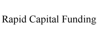 RAPID CAPITAL FUNDING