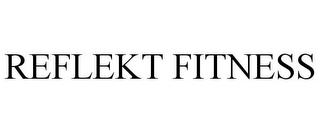 REFLEKT FITNESS