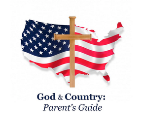 GOD & COUNTRY: PARENT'S GUIDE