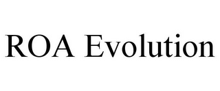 ROA EVOLUTION