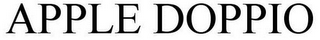 APPLE DOPPIO