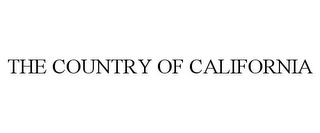 THE COUNTRY OF CALIFORNIA