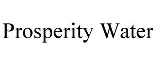 PROSPERITY WATER