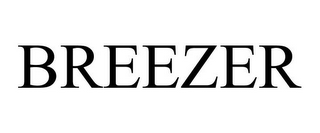 BREEZER