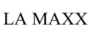 LA MAXX