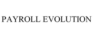 PAYROLL EVOLUTION