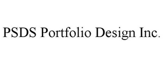 PSDS PORTFOLIO DESIGN INC.