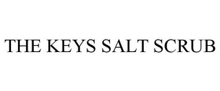 THE KEYS SALT SCRUB