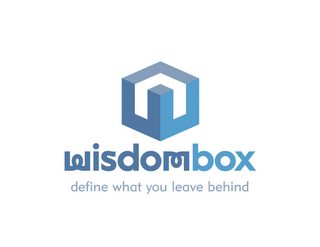 W WISDOMBOX DEFINE WHAT YOU LEAVE BEHIND