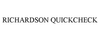 RICHARDSON QUICKCHECK