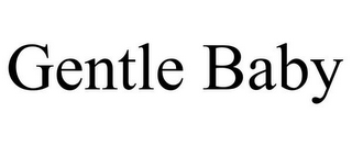 GENTLE BABY