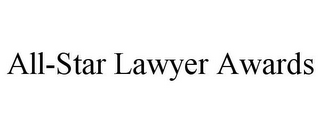 ALL-STAR LAWYER AWARDS