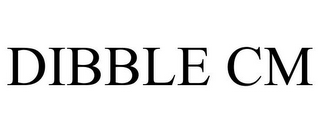 DIBBLE CM