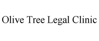 OLIVE TREE LEGAL CLINIC